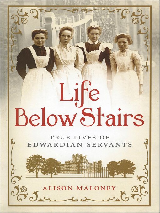 Title details for Life Below Stairs by Alison Maloney - Available